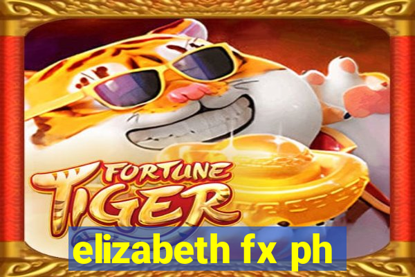 elizabeth fx ph